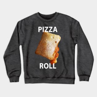 Pizza Roll Crewneck Sweatshirt